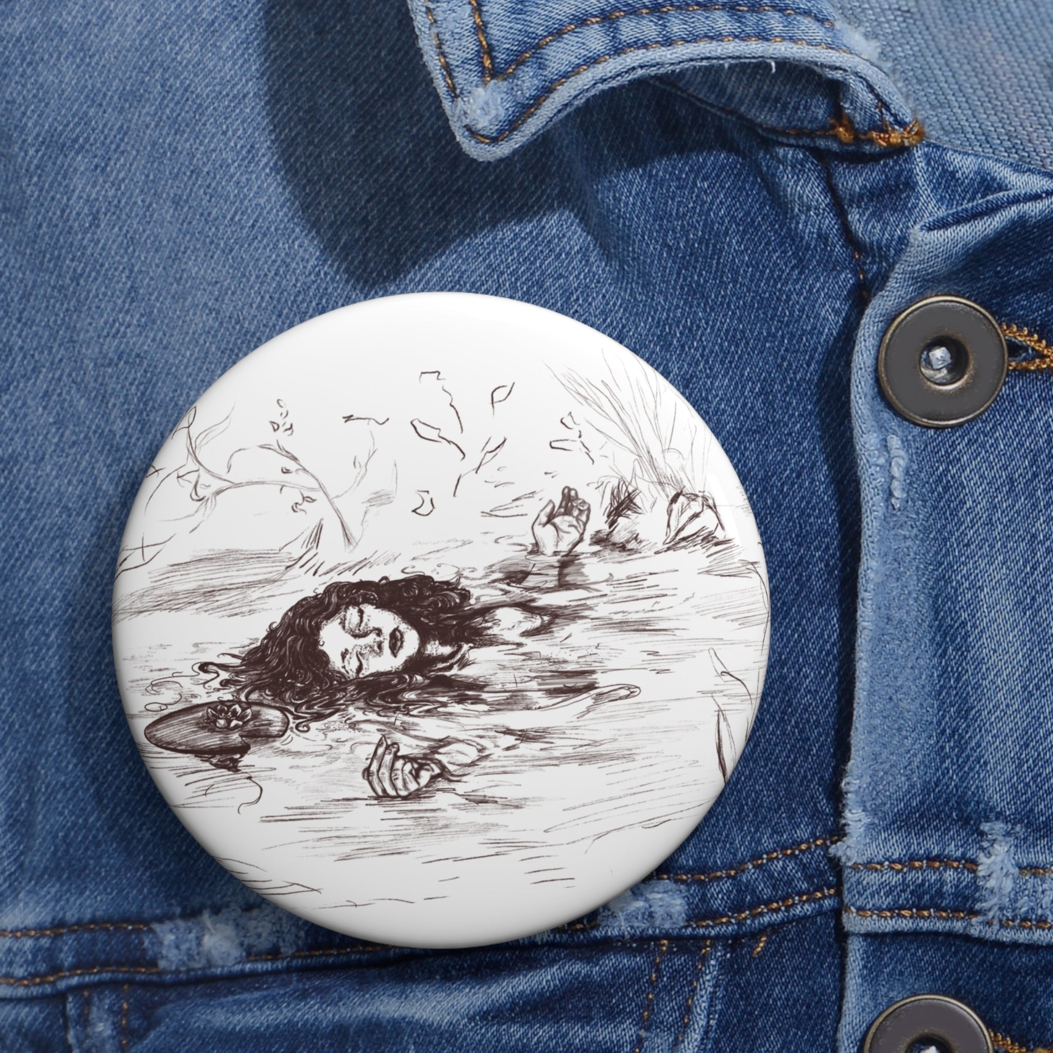 "Ophelia"; Custom Pin Button