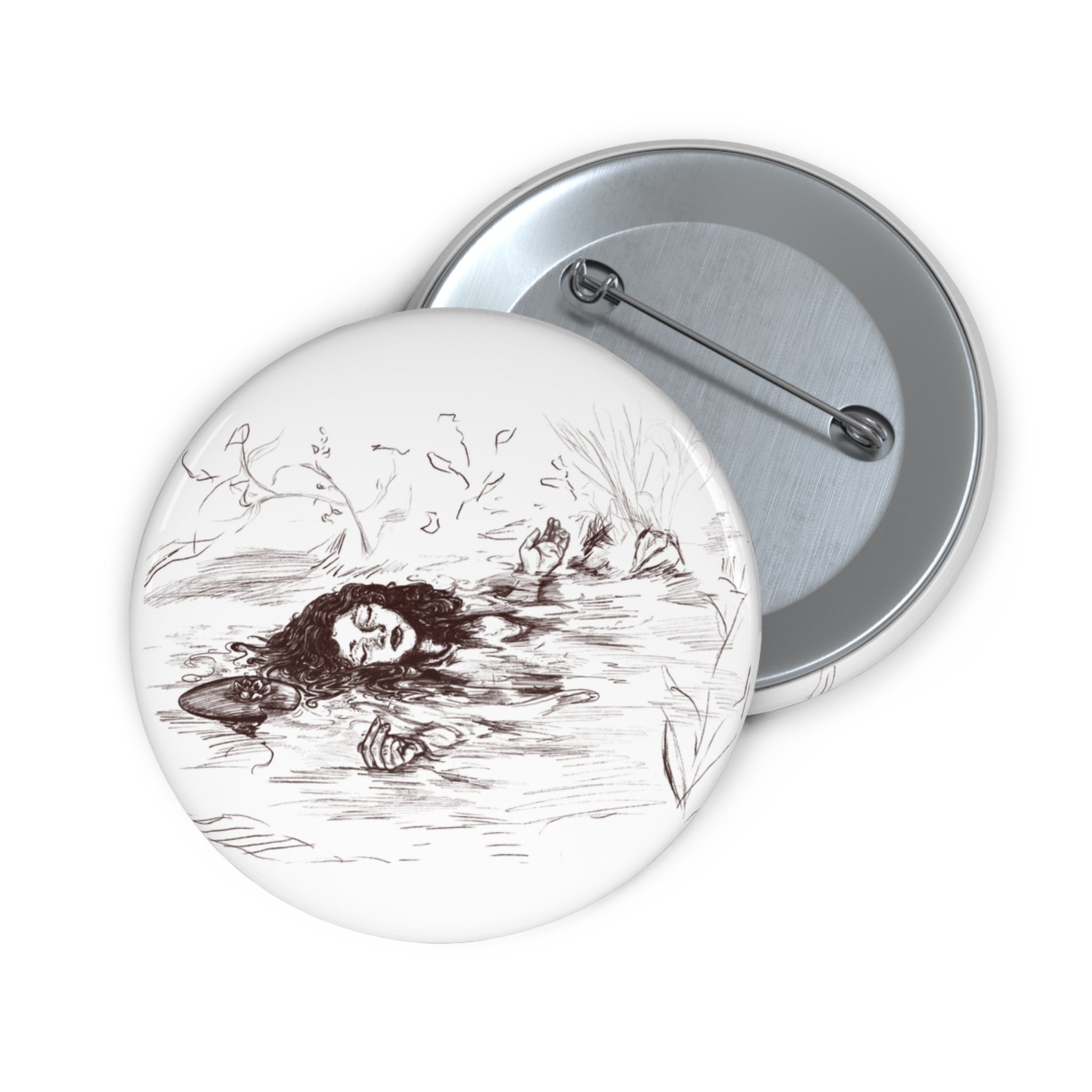 "Ophelia"; Custom Pin Button